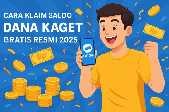 Segera Klaim Saldo DANA Kaget Hari Ini dari Tautan Resmi, Dapatkan Uang Gratis di Dompet Digital Kalian