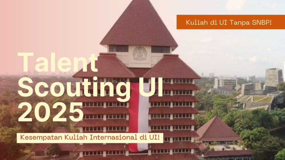 Jalur Talent Scouting UI 2025 Dibuka! Ini Syarat dan Jadwalnya