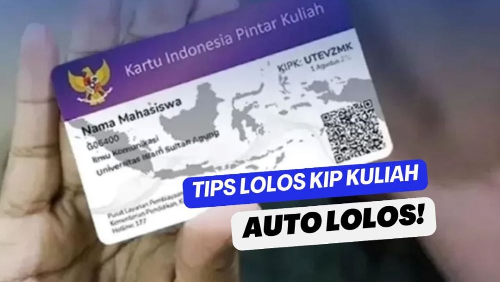 Cara Cepat Lolos KIP Kuliah 2025! Simak Tipsnya di Sini!