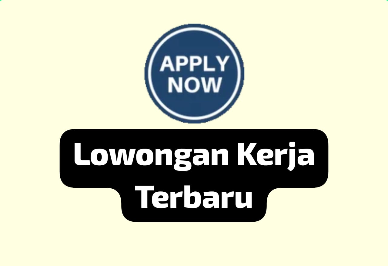 6 Lowongan Kerja sedang Dibuka di Pertengahan Desember 2024, Penempatan Ciamis hingga Bandung