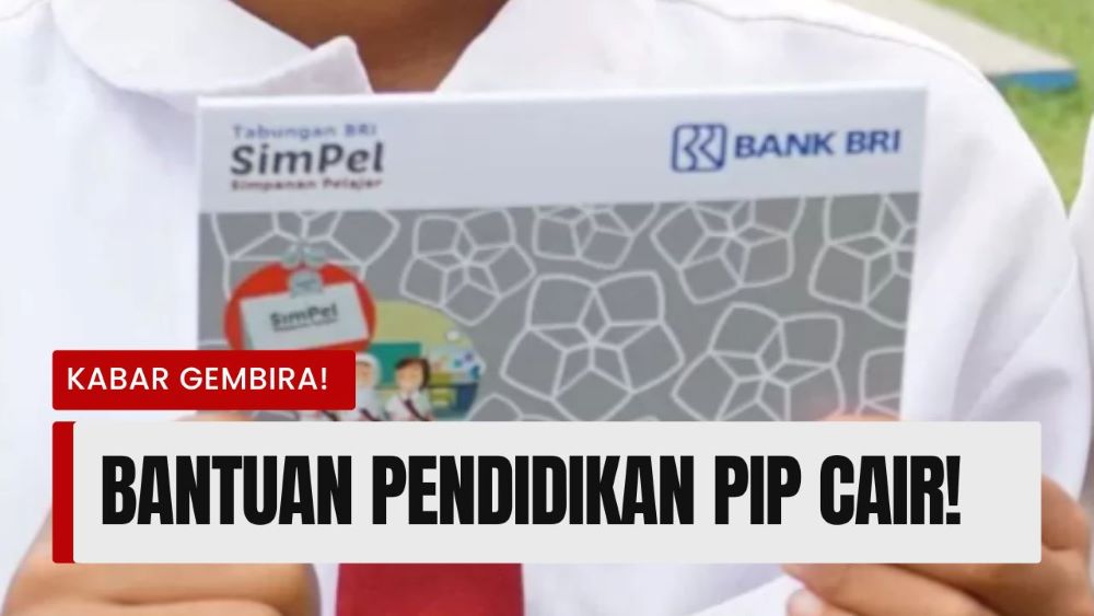 Bantuan Pendidikan PIP Cair! Simak Besaran dan Cara Ceknya