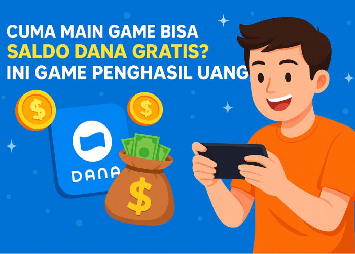 Cuma Main Game Bisa Dapat Saldo DANA Gratis? Ini Game Penghasil Uang Terbukti Membayar ke E-Wallet