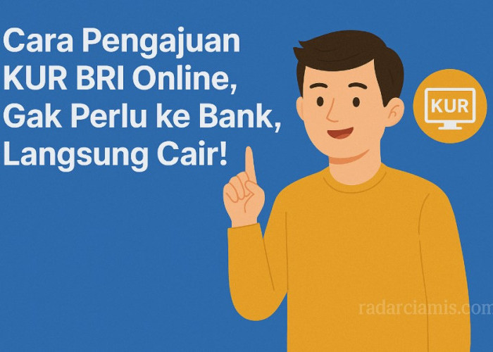 Cara Pengajuan KUR BRI Online, Gak Perlu ke Bank, Langsung Cair