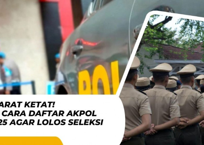 Cara Daftar Akpol 2025 Paling Mudah, Jangan Sampai Salah Langkah!