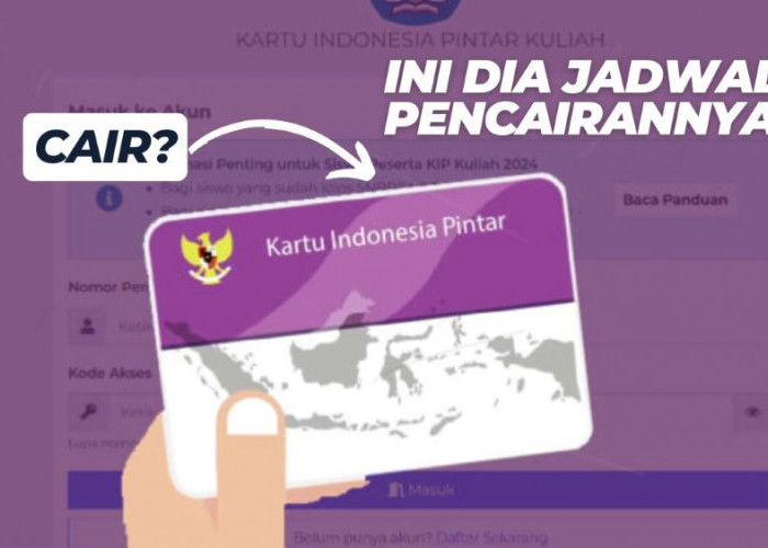 KIP Kuliah 2025 Cair Kapan? Cek Jadwal dan Besaran Dana Terbaru!