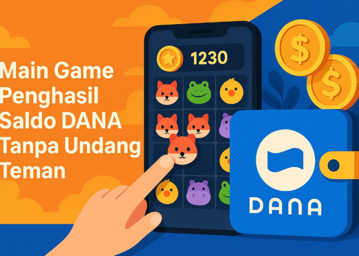 Aplikasi Game Penghasil Saldo DANA Terbaru, Tanpa Perlu Invite Teman dan Langsung Masuk e-Wallet