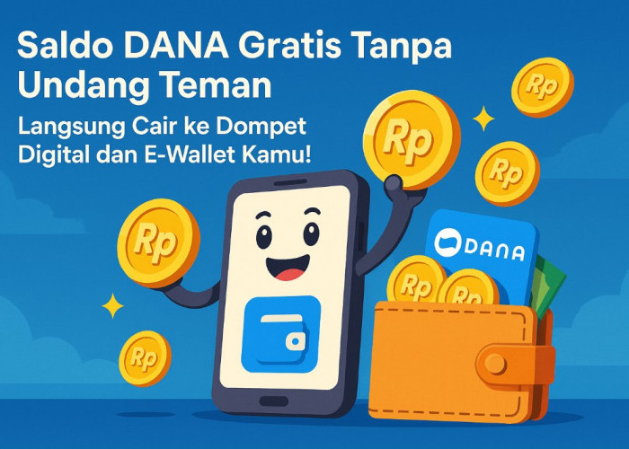5 Aplikasi Penghasil Saldo DANA Gratis, Langsung Cair ke E-Wallet Kamu!