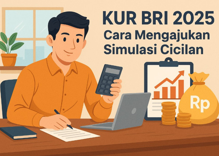Terungkap! Cara Mengajukan KUR BRI 2025 untuk Usaha Kecil dan Simulasi Cicilan KUR Kecil BRI Terbaru