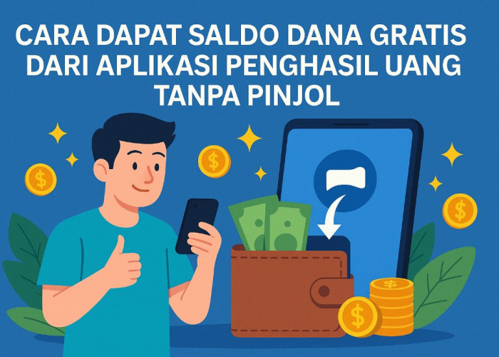 Cara Dapat Saldo Dana Gratis dari Aplikasi Penghasil Uang Tanpa Pinjol, Langsung Masuk Dompet Elektronik Kalia