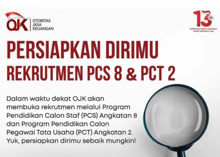 Info Loker, OJK Buka Seleksi PCS 8 dan PCT 2, Ini Perbedaan Kedua Rekrutmen Itu